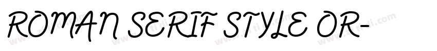 ROMAN SERIF STYLE OR字体转换